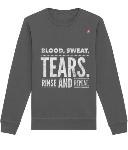 Blood, Sweat, Tears - Sweatshirt
