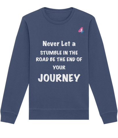 Never Let A Stumble - Sweatshirt