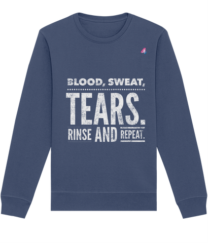 Blood, Sweat, Tears - Sweatshirt