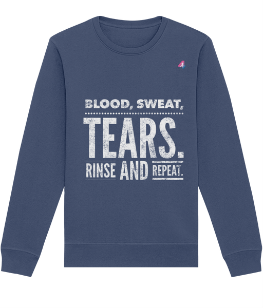 Blood, Sweat, Tears - Sweatshirt