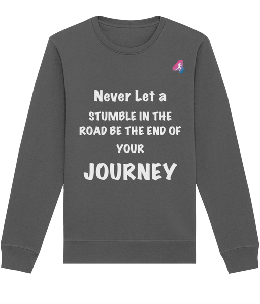 Never Let A Stumble - Sweatshirt