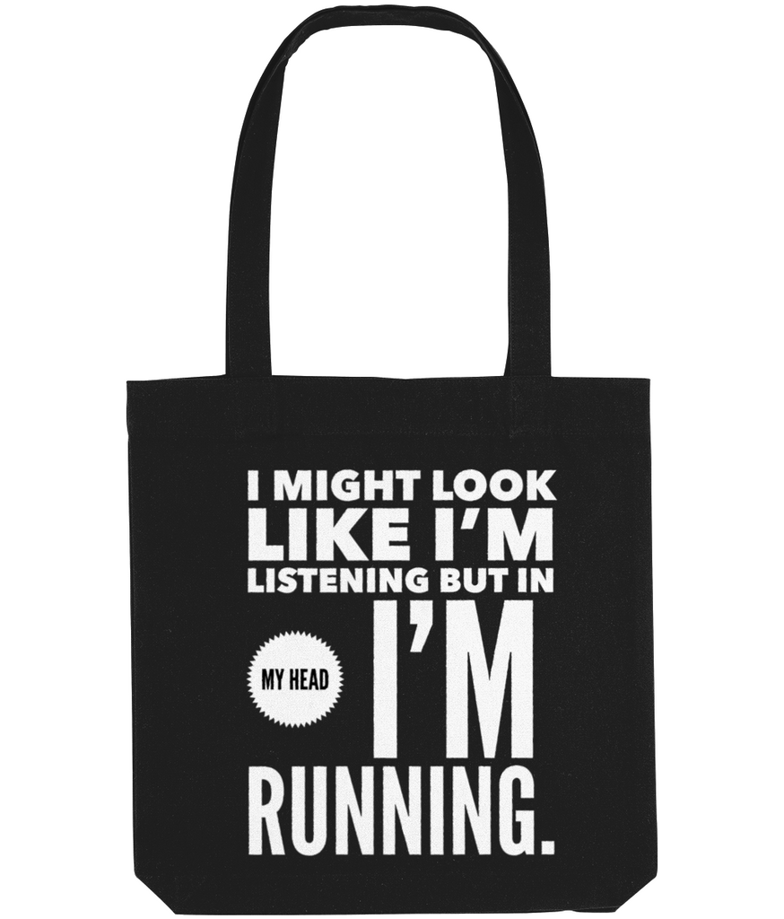 I might look like I'm listening - Tote Bag