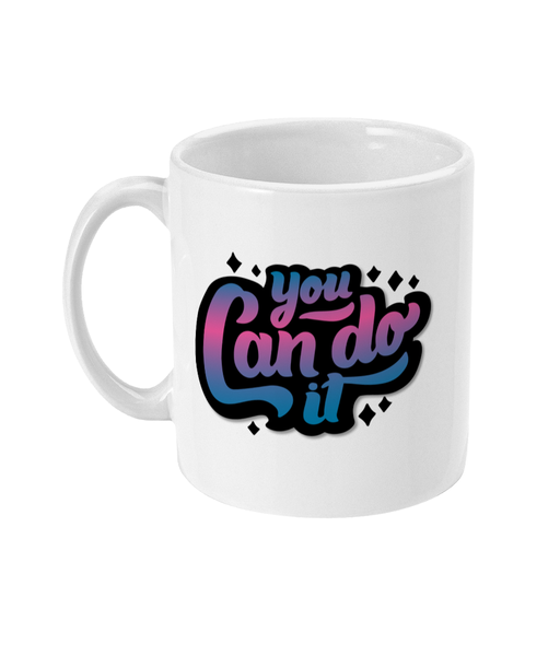 You Can Do It - Mug