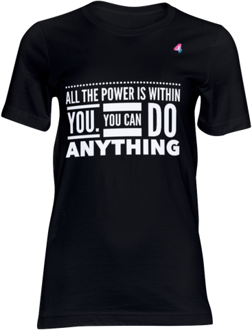 All the power is within you - T-shirt