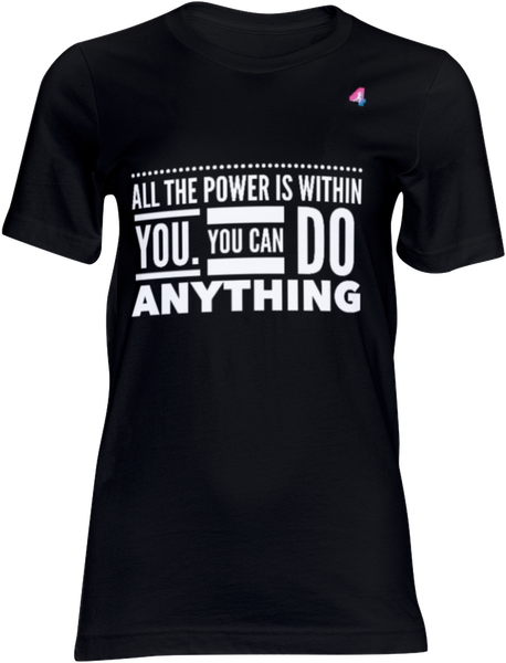All the power is within you - T-shirt