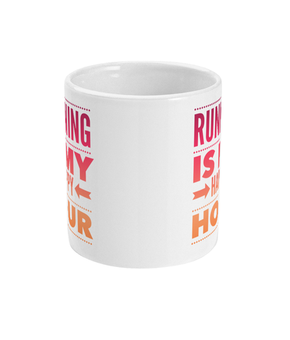 Running Is My Happy Hour - Mug