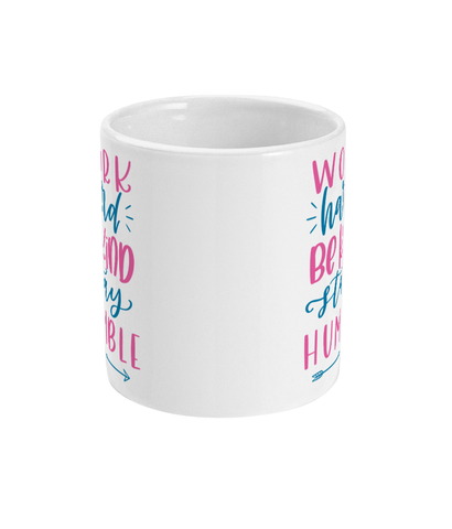 Work Hard Be Kind - Mug