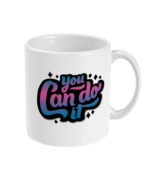 You Can Do It - Mug