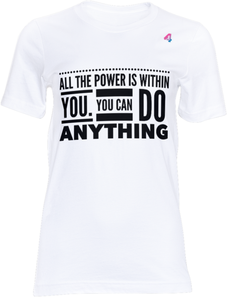 All the power is within you - T-shirt