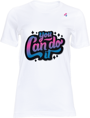 You can do it - T-shirt