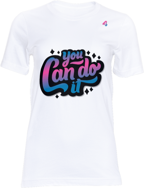 You can do it - T-shirt