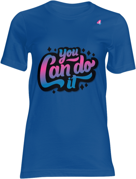 You can do it - T-shirt